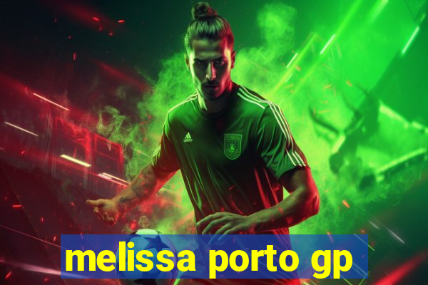 melissa porto gp