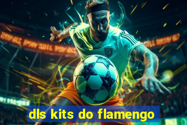 dls kits do flamengo