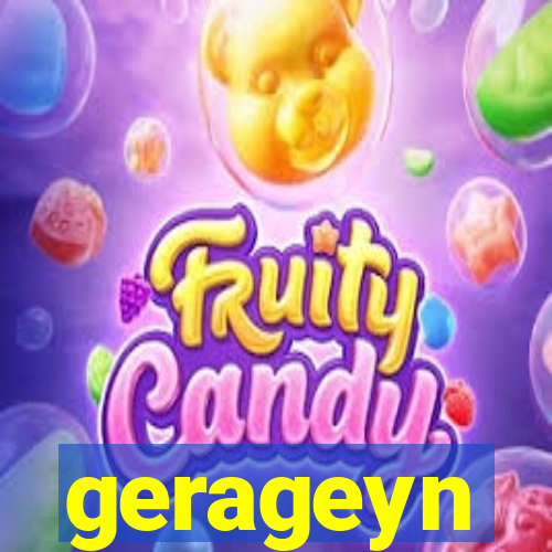 gerageyn