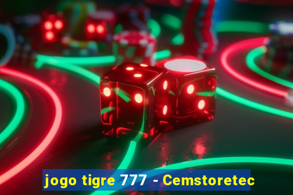 jogo tigre 777 - Cemstoretec