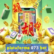 plataforma 073 bet