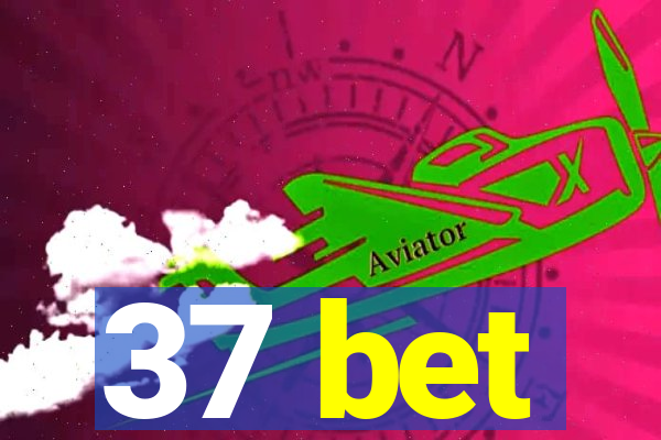 37 bet