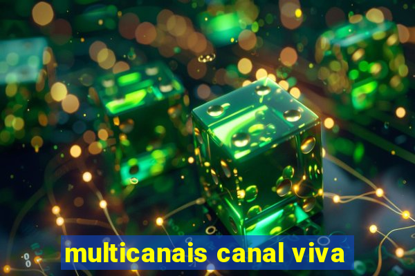 multicanais canal viva