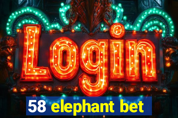 58 elephant bet