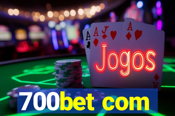 700bet com