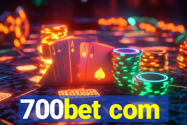 700bet com