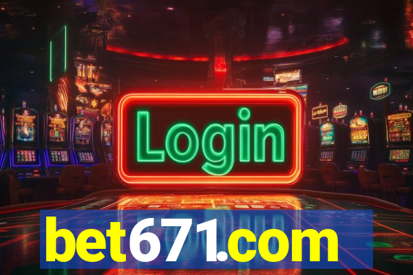 bet671.com