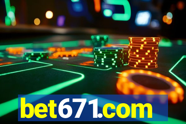 bet671.com