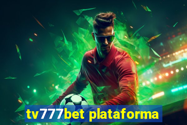 tv777bet plataforma