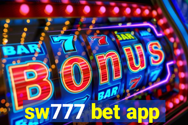 sw777 bet app