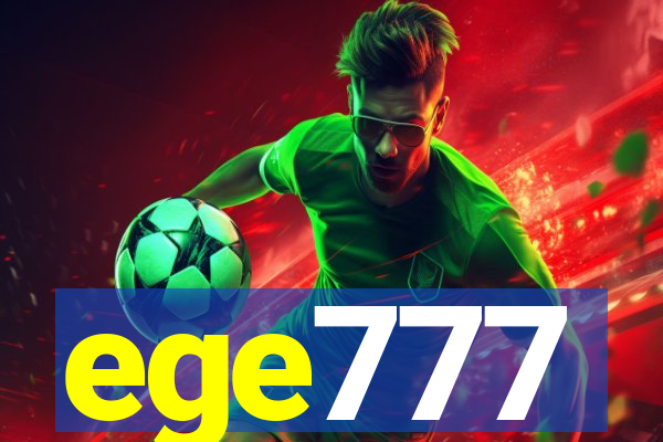 ege777