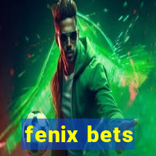 fenix bets