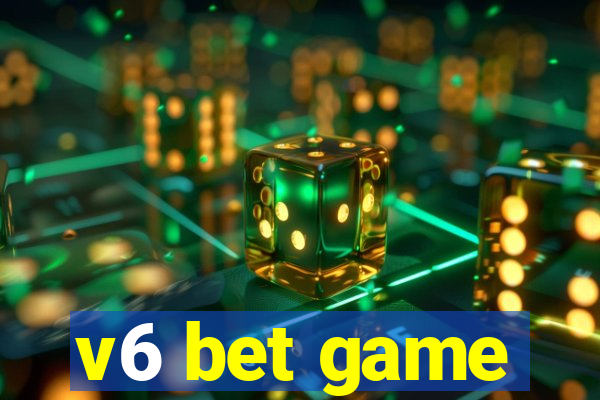 v6 bet game