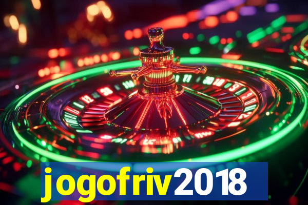 jogofriv2018