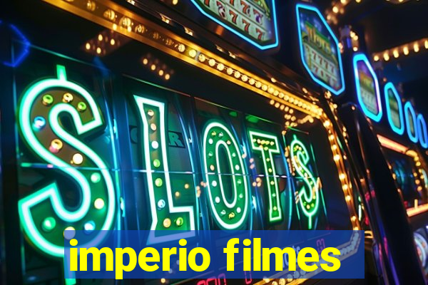 imperio filmes