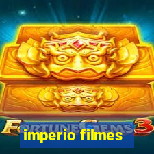 imperio filmes