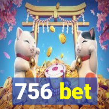 756 bet