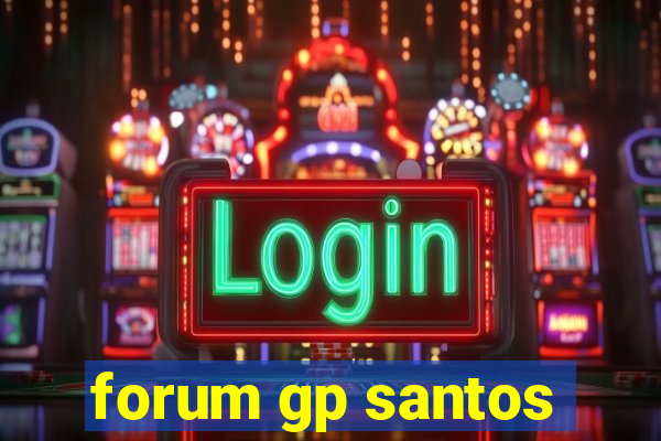 forum gp santos