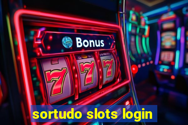 sortudo slots login