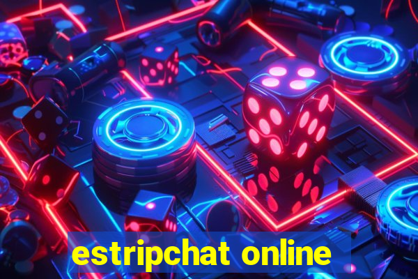 estripchat online