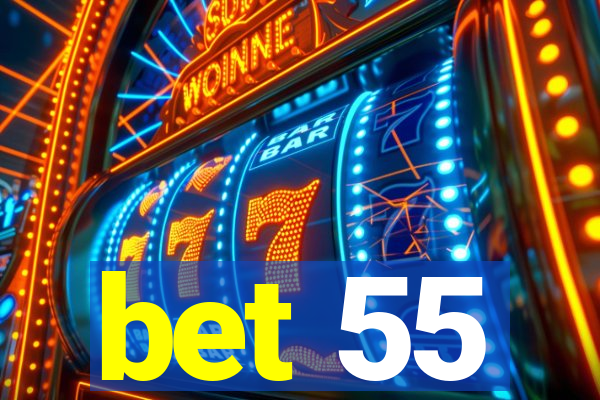 bet 55