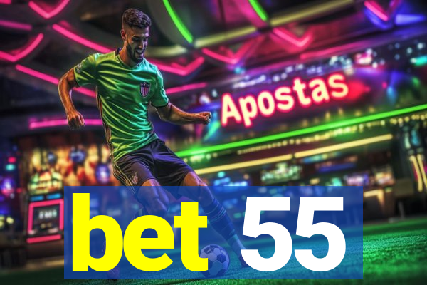 bet 55