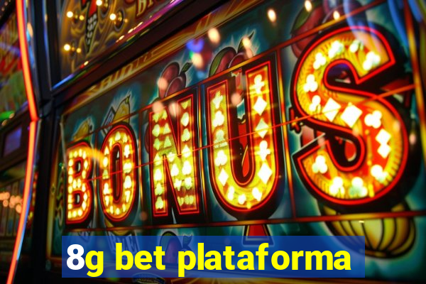 8g bet plataforma