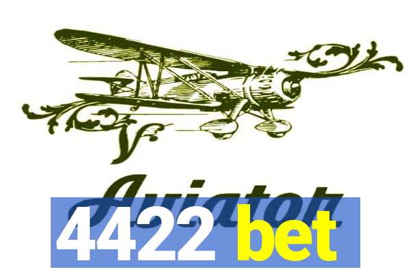 4422 bet