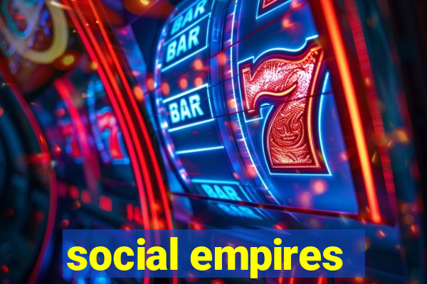 social empires