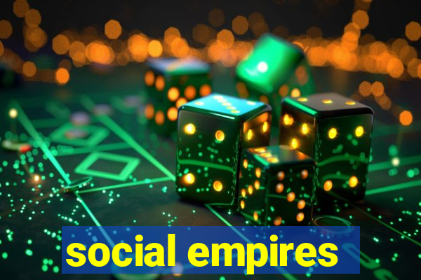 social empires