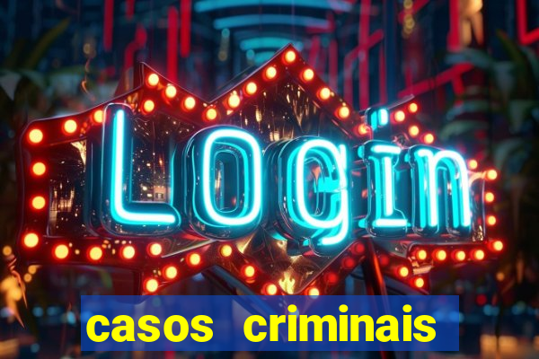 casos criminais para resolver jogo pdf