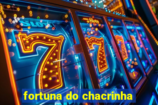 fortuna do chacrinha