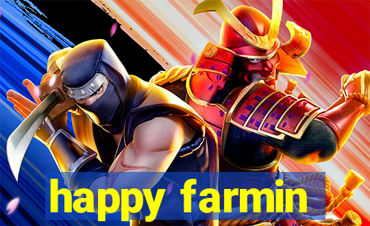 happy farmin