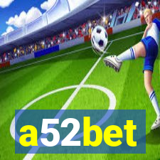 a52bet