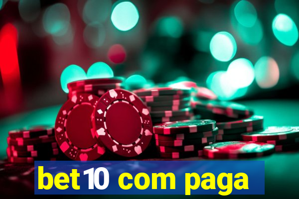 bet10 com paga