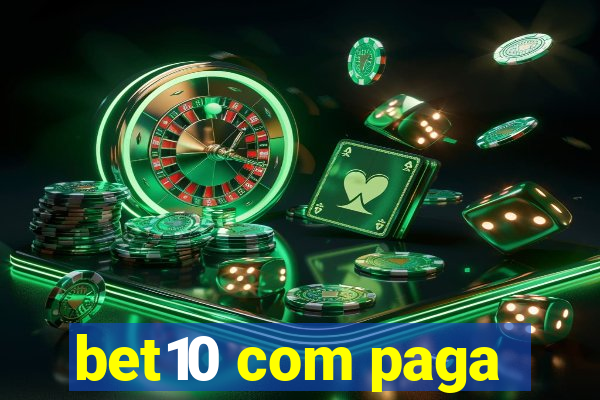 bet10 com paga