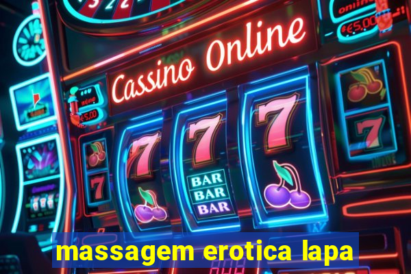 massagem erotica lapa