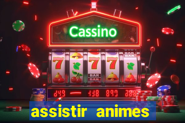 assistir animes online nz