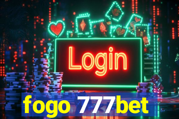 fogo 777bet