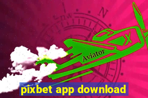 pixbet app download