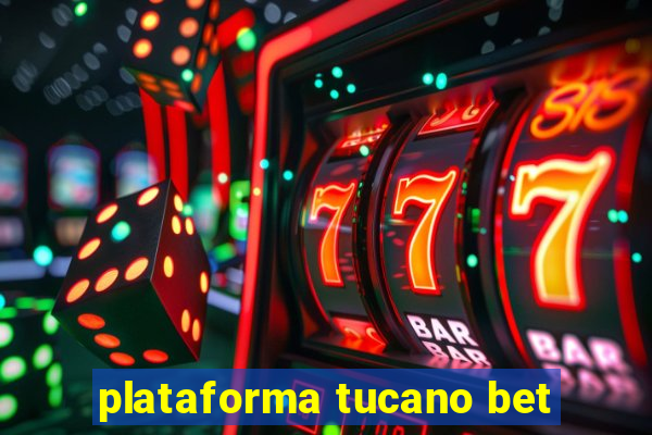 plataforma tucano bet