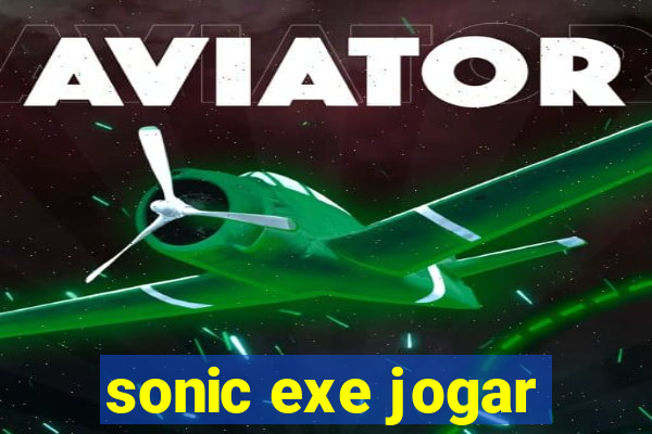 sonic exe jogar