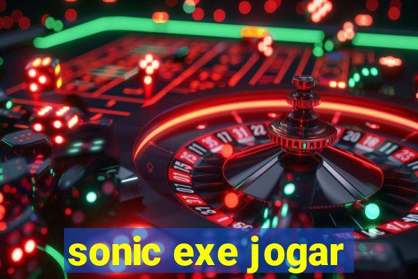 sonic exe jogar