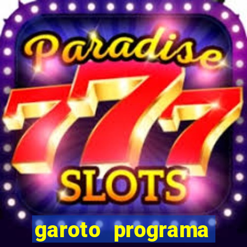 garoto programa zona leste