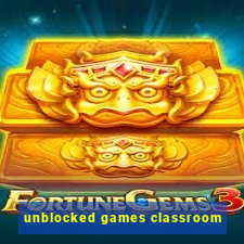 unblocked games classroom