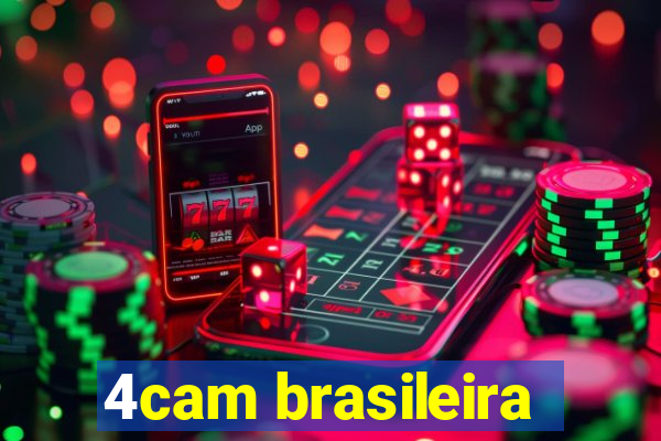 4cam brasileira