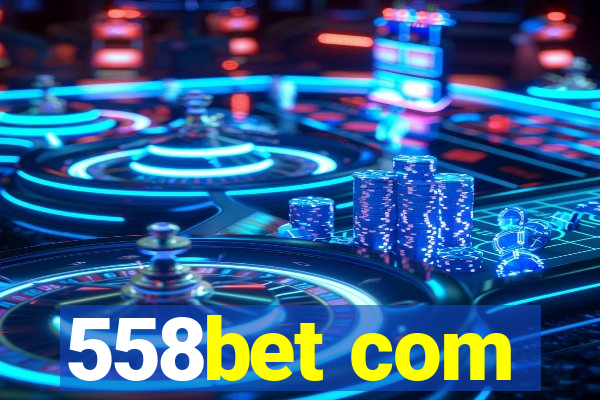 558bet com