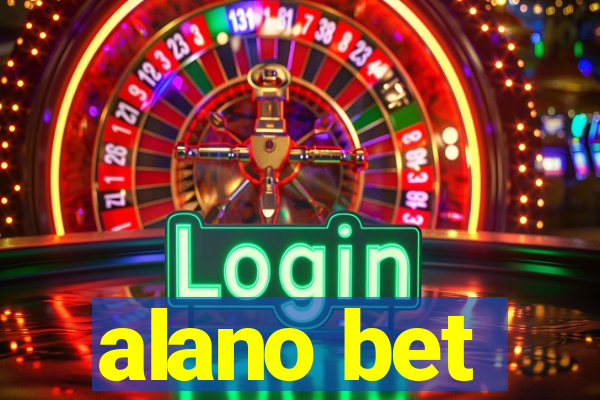 alano bet