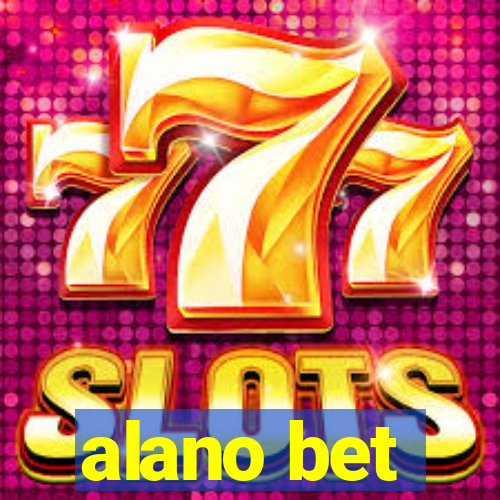 alano bet