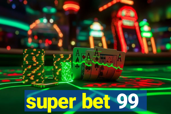 super bet 99